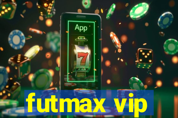 futmax vip